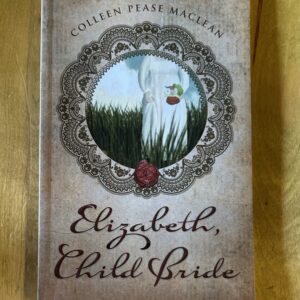 Elizabeth, Child Bride